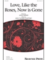 Love Like The Roses Now Is Gone
