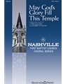 May God's Glory Fill This Temple
