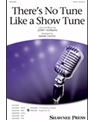 There's No Tune Like a Show Tune
