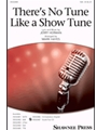 There's No Tune Like a Show Tune