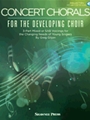Concert Chorals for the Developing Choir