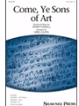 Come Ye Sons of Art