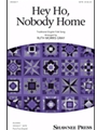 Hey Ho Nobody Home