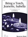 Bring a Torch Jeanette Isabella