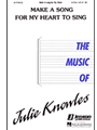 Make A Song For My Heart To Sing