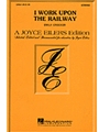 I Work Upon The Railway