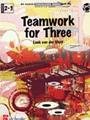 Teamwork for Three Percussion Ensemble