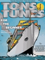 Tons Of Tunes For The Beginner