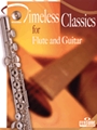 Timeless Classics for Flute and Guitar