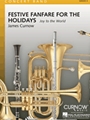 Festive Fanfare For The Holidays