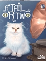 A Tail or Two