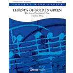 Legends Of Gold In Green (grade 4 Dur: 11:45) Full Score