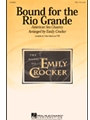 Bound For The Rio Grande
