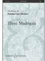 3 Madrigals