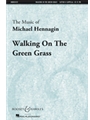 Walking On The Green Grass