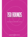 150 Rounds for Singing and Teaching