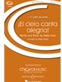 El Cielo Canta Alegria