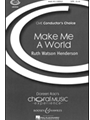 Make Me A World