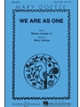 We Are As One