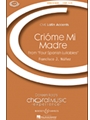 Criome Mi Madre  From 4 Spanish Lullabie