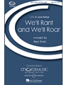 We'll Rant & We'll Roar
