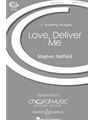 Love Deliver Me