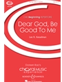 Dear God Be Good to Me