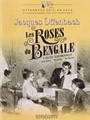 Les Roses Du Bengale
