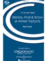 Silence Frost & Snow - A Winter Triptych