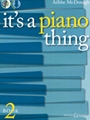 It's a Piano Thing Bk. 2