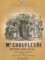 Monsieur Choufleuri Restera Chez Lui Le...