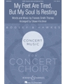 My Feet Are Tired But My Soul Is Resting