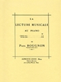 La Lecture Musicale Au Piano - Volume 1