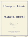 Cortege et Litanie pour Grand Orgue