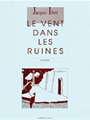 Le Vent Dans Les Ruines