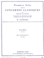 First Solos Extracted From The Classic Concertos (viotti's Concert
