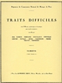 Traits Difficiles  Vol.1
