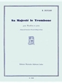 Sa Majeste Le Trombone (trombone & Piano)