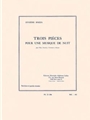 Trois Pieces Pour Une Musique De Nuit
