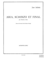 Aria, Scherzo Et Final (trombone & Piano)
