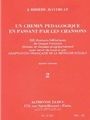 Un Chemin Pedagogique En Passant Par Les Chansons Vol.2 (reco