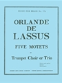 5 Motets From 'magnus Opus Musicum' (trumpets 3)