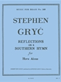 Reflections On A Southern Hymn (horn Solo)