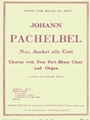 Nun Danket Alle Gott, For Chorus, Four-part Brass Choir And Organ