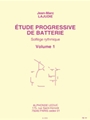Etude Progressive De Batterie, Solfege Rythmique Vol.1 (percussion