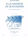 A La Maniere De Schumann