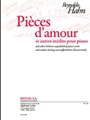 Pieces D'amour Et Autres Inedits Pour Piano