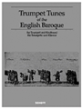 Trumpet Tunes Of The English Baroque