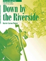 Down By The Riverside