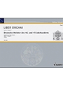 Liber Organi VI--German 16th/17th Volume 1